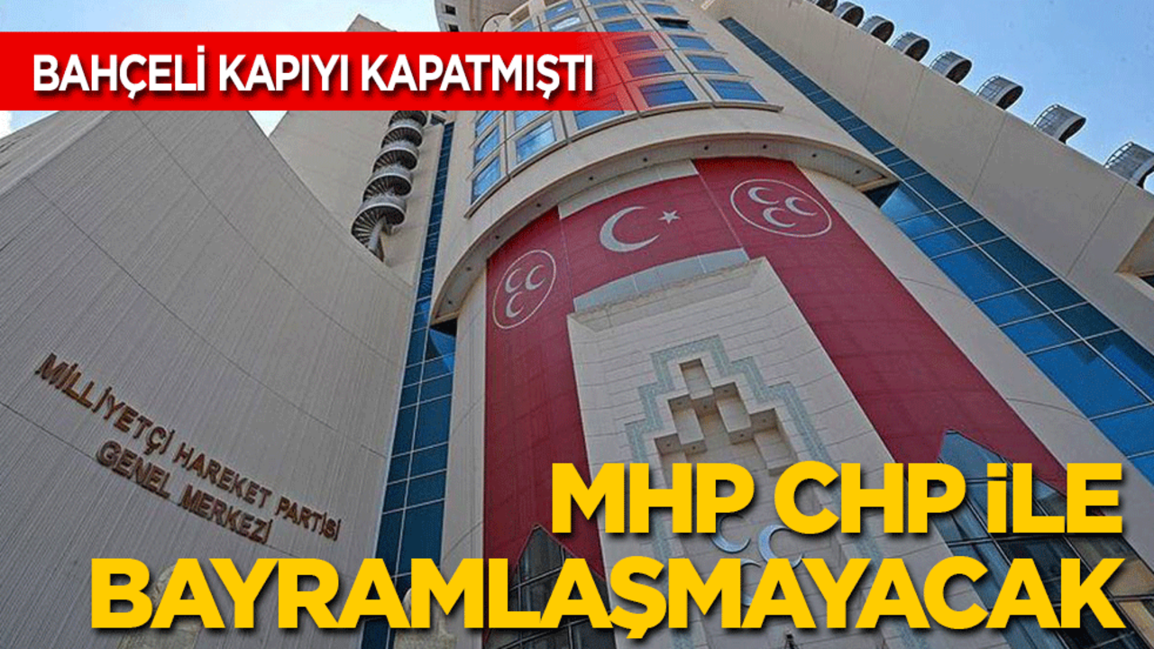 Bahçeli CHP'ye kapıyı kapatmıştı: MHP DEM'le bayramlaşacak ama CHP ile bayramlaşmayacak