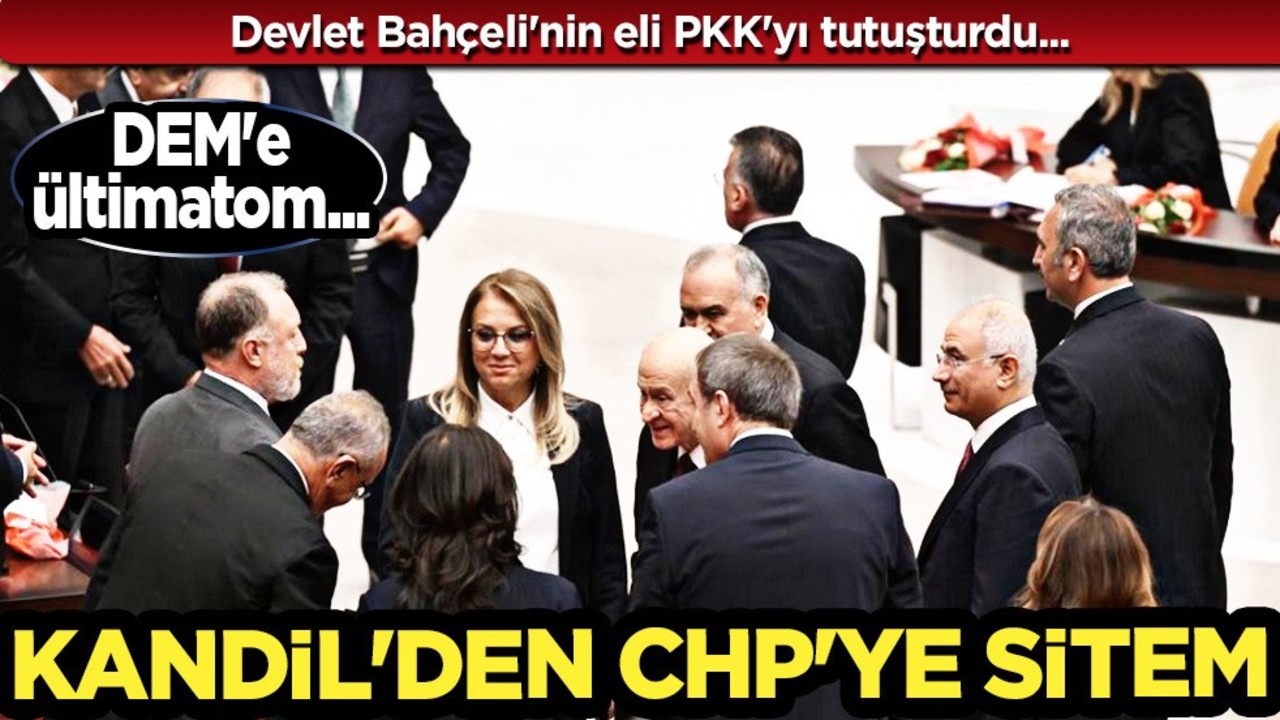Bahçeli'nin eli PKK'yı tutuşturdu! Lanet Kandil'den CHP’ye sitem, DEM'e ültimatom! Kandil'i kahreden detay