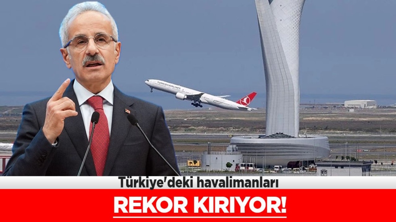 Bakan Abdulkadir Uraloğlu açıkladı! 2024'te binlerce ton yük, yolcu taşıyan uçak verileri
