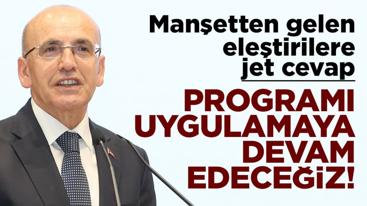 Bakan Mehmet Şimşek manşetten gelen eleştirilere cevap verdi! "Programı uygulamaya devam edeceğiz"