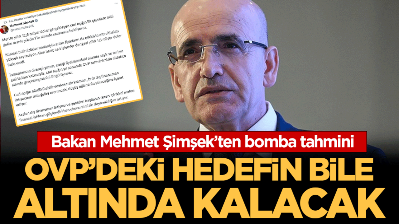 Bakan Mehmet Şimşek’ten bomba tahmini! OVP'nin bile altında kalacak!
