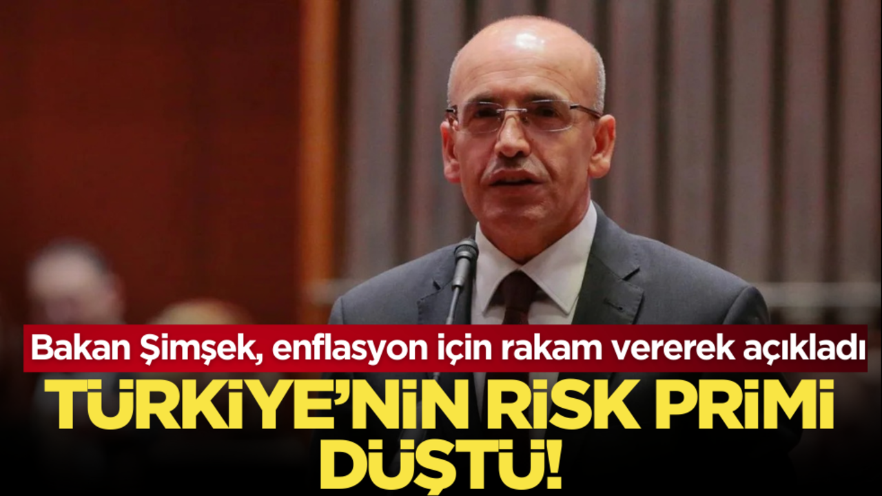 Bakan Şimşek enflasyon için rakam vererek açıkladı: Türkiye’nin risk primi düştü!