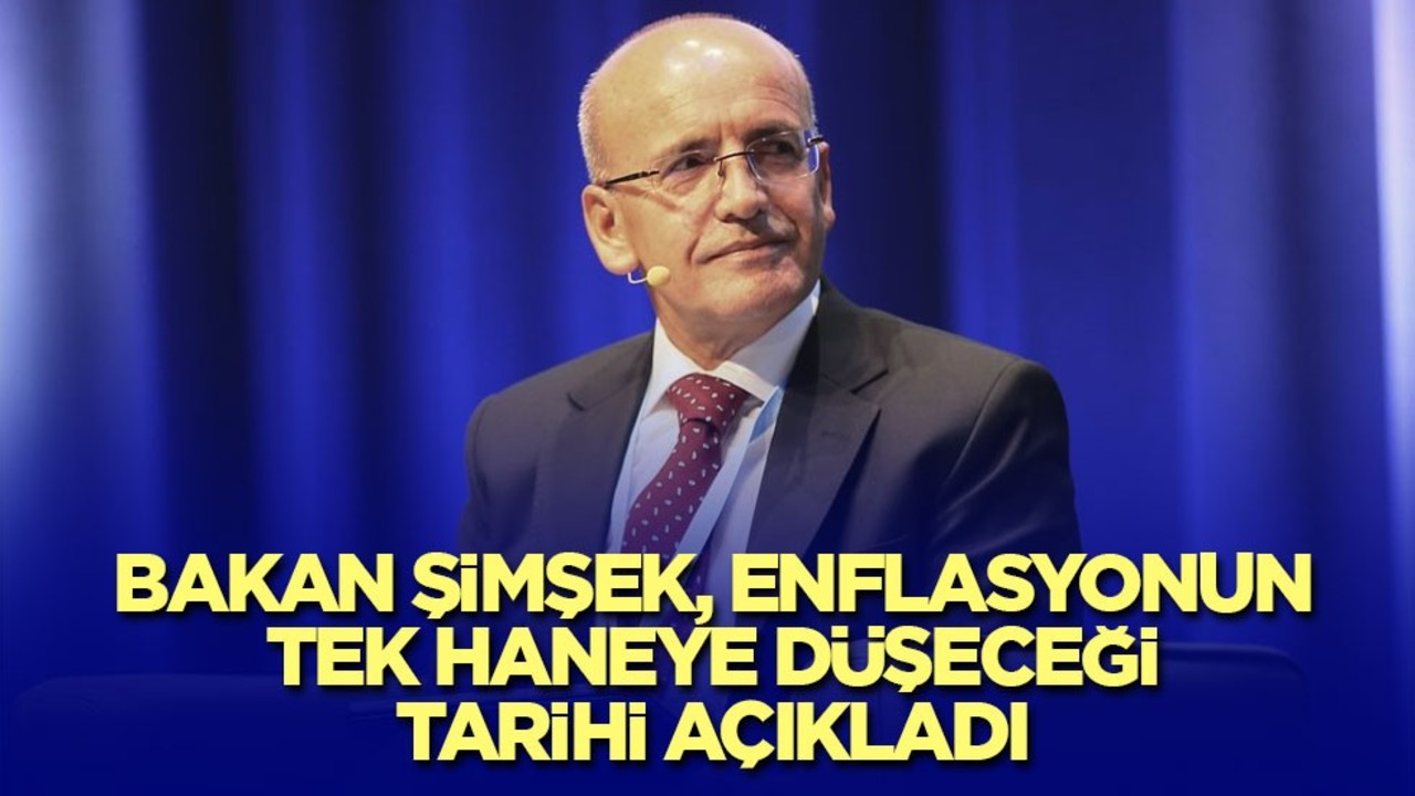Bakan Şimşek, enflasyonun tek haneye düşeceği tarihi açıkladı