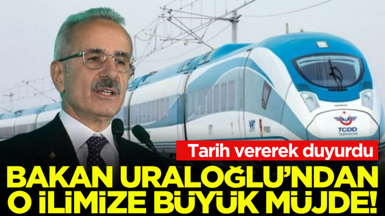Bakan Uraloğlu’ndan o ilimize büyük müjde! Tarih vererek duyurdu