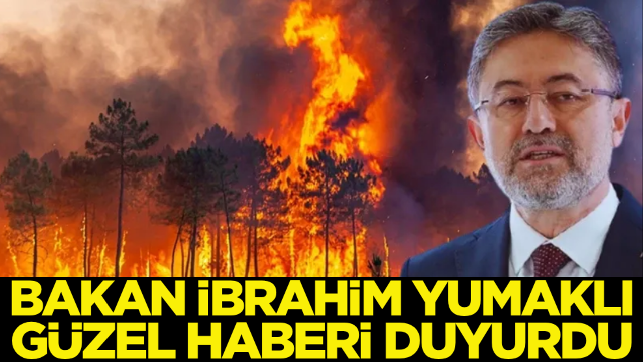 Bakan Yumaklı güzel haberi duyurdu!