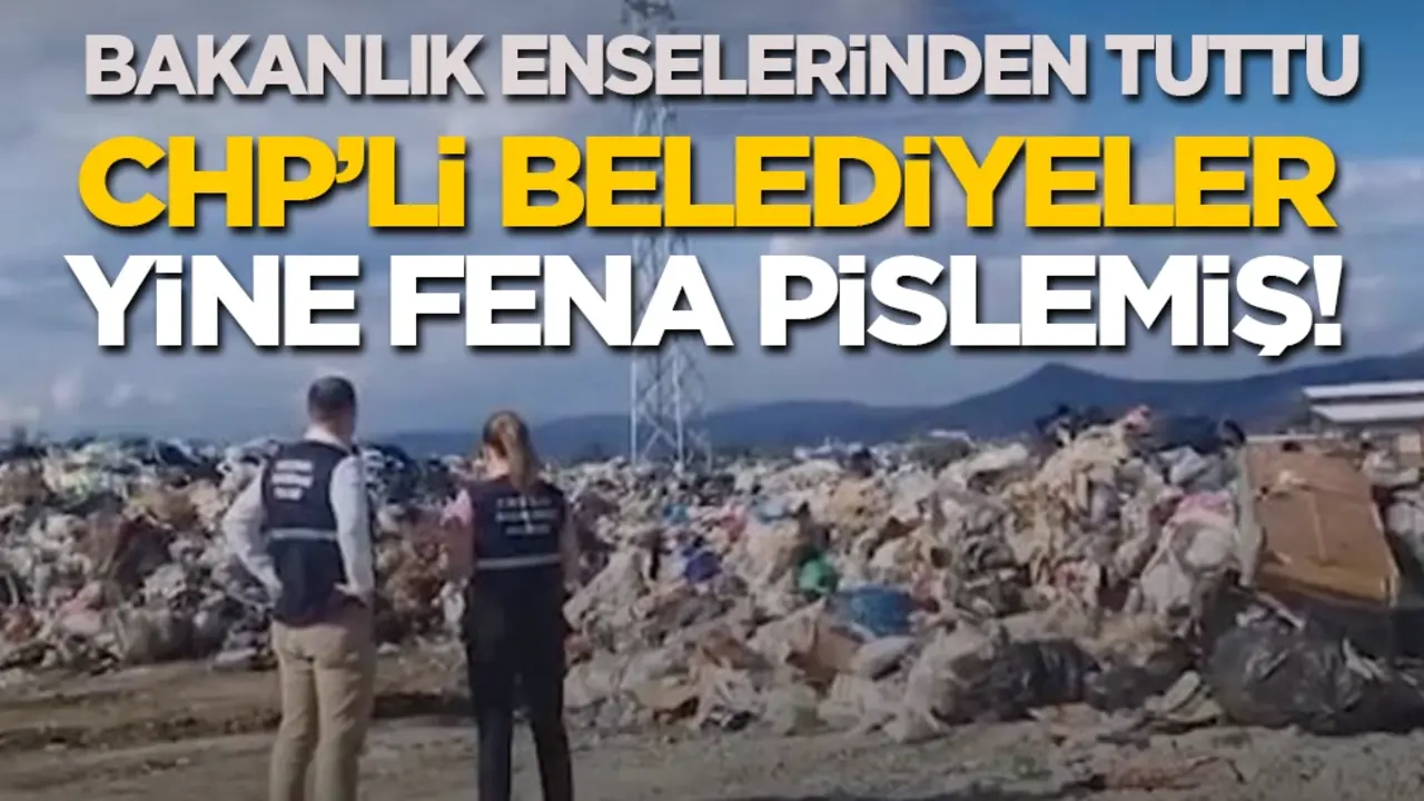 Bakanlık enseledi: CHP'li belediyeler yine fena pislemiş!