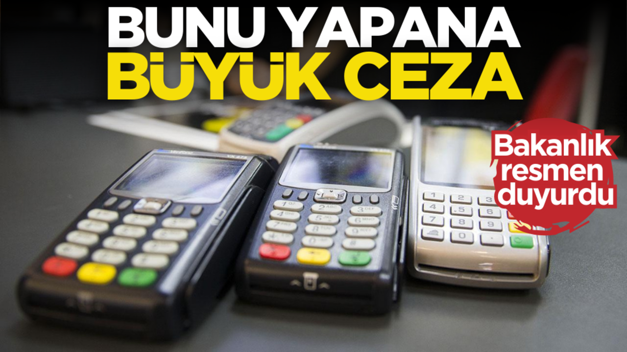 Bakanlık resmen duyurdu! Buna yapana büyük ceza