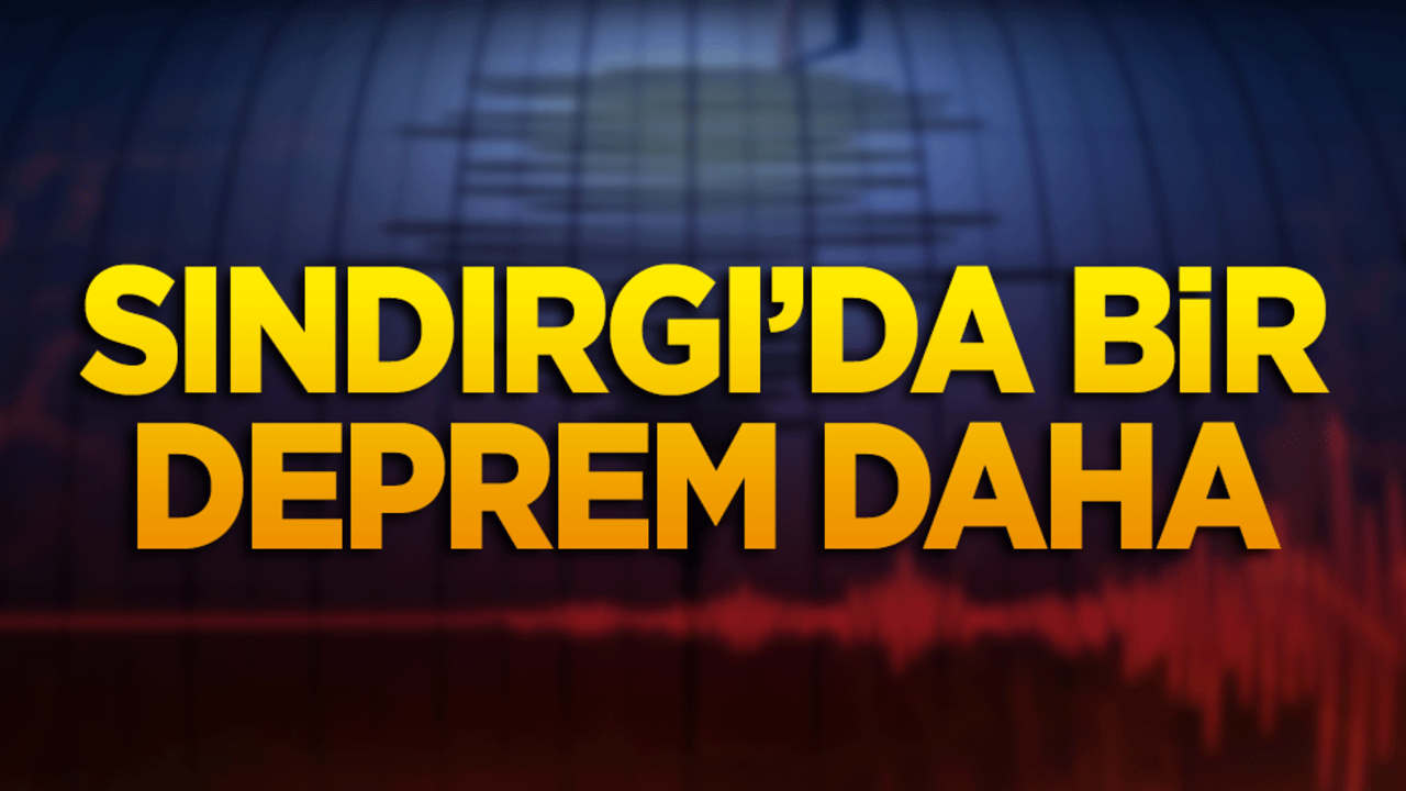 Balıkesir Sındırgı’da bir deprem daha!
