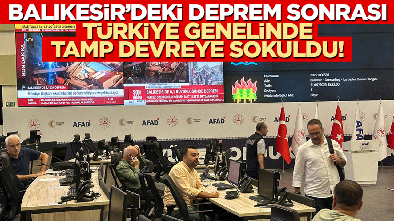 Balıkesir'deki deprem sonrası Türkiye genelinde TAMP devreye sokuldu!