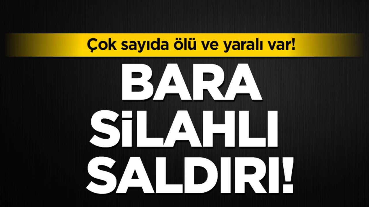 Bara silahlı saldırı: 10 kişi öldü!