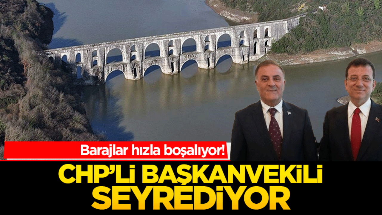 Barajlar boşalıyor, CHP’li başkanvekili seyrediyor