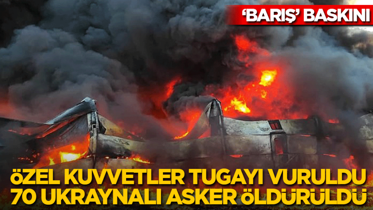 ‘Barış’ operasyonu: Rusya, 70 Ukrayna özel kuvvet askerini öldürdü