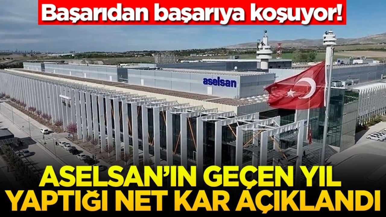 Başarıdan başarıya koşuyor! ASELSAN’ın geçen yıl yaptığı net kar açıklandı