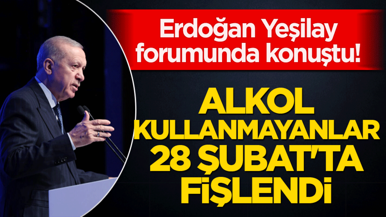 Başkan Erdoğan: Alkol kullanmayanlar 28 Şubat'ta fişlendi