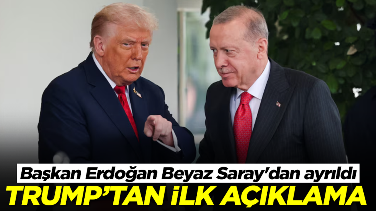 Başkan Erdoğan Beyaz Saray'dan ayrıldı! Trump'tan ilk açıklama