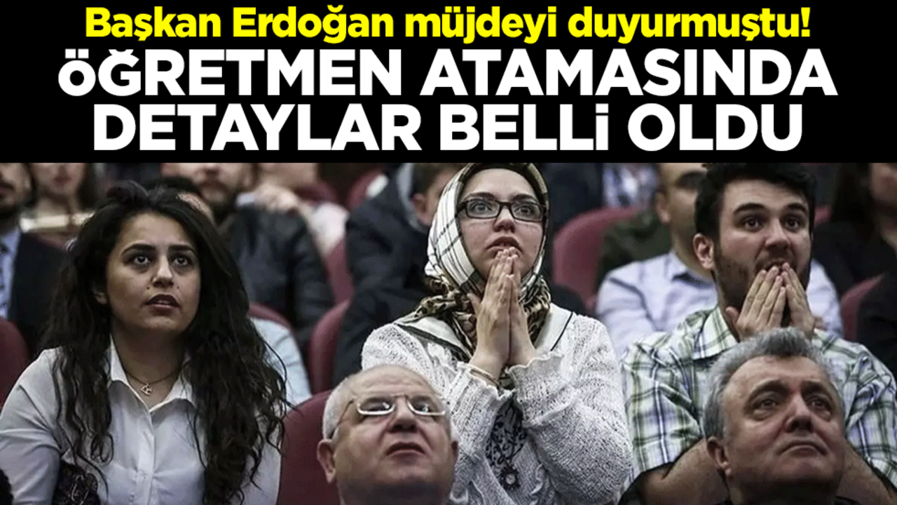 Başkan Erdoğan müjdeyi duyurmuştu! 25 bin öğretmen atamasında takvim belli oldu
