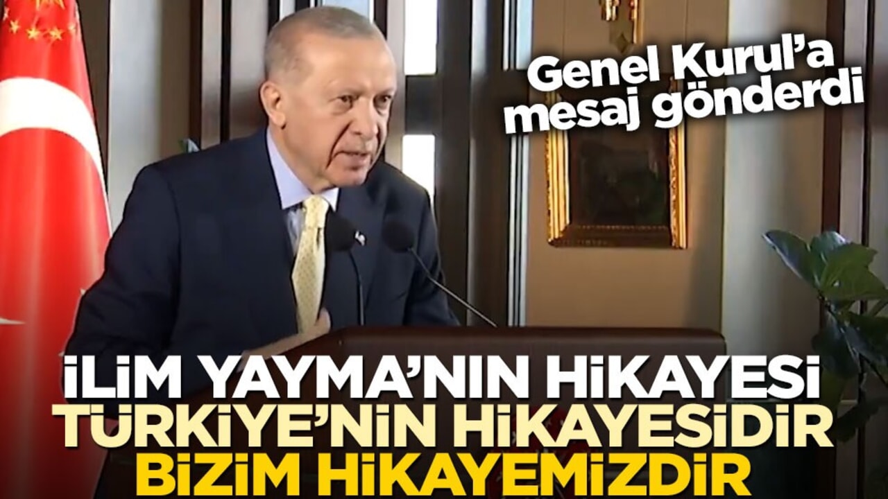 Başkan Erdoğan'dan İlim Yayma Cemiyeti'ne duygusal mesaj