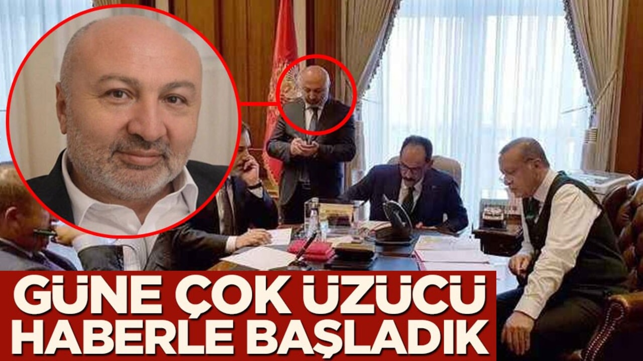 Başkan Erdoğan'ın metin yazarıydı... Güne çok üzücü haberle başladık