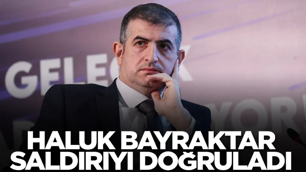 Baykar Genel Müdürü Haluk Bayraktar saldırıyı doğruladı