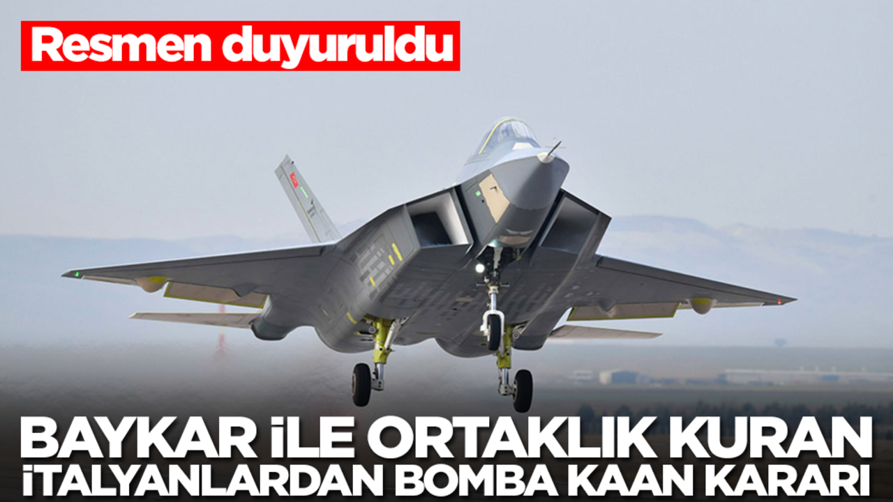 Baykar ile ortaklık kuran İtalyanlardan bomba Kaan kararı! Resmen duyuruldu