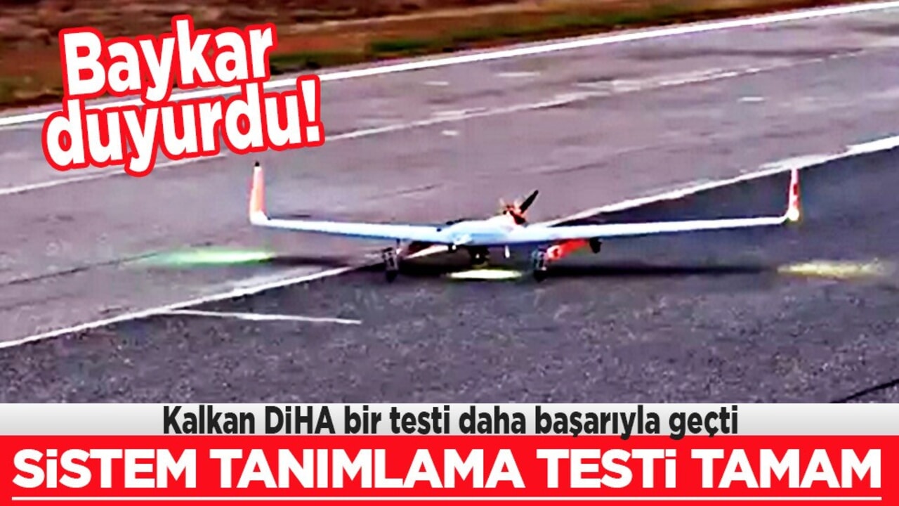Baykar: Kalkan DİHA bir testi daha başarıyla geçti! Selçuk Bayraktar duyurdu! Testi tamam