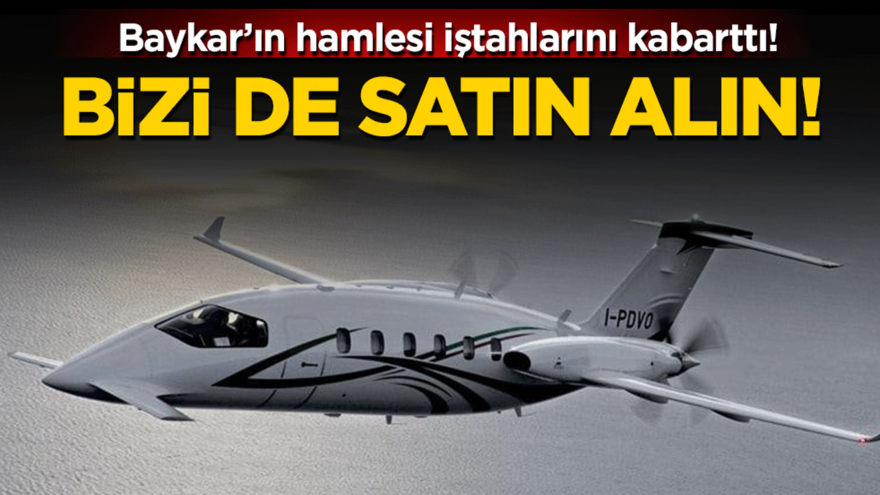 Baykar'ın hamlesi İştahlarını kabarttı : Bizi de satın alın!