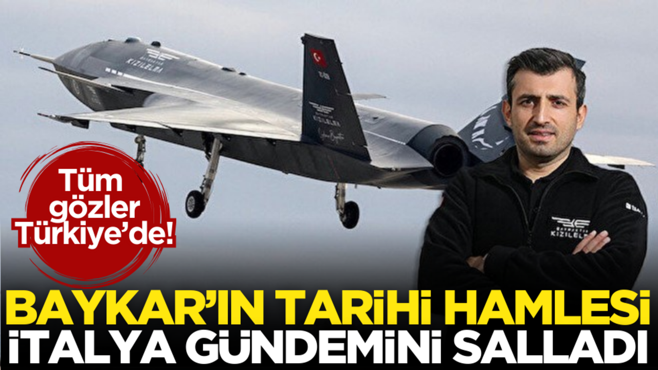 Baykar’ın tarihi hamlesi İtalya’yı salladı!