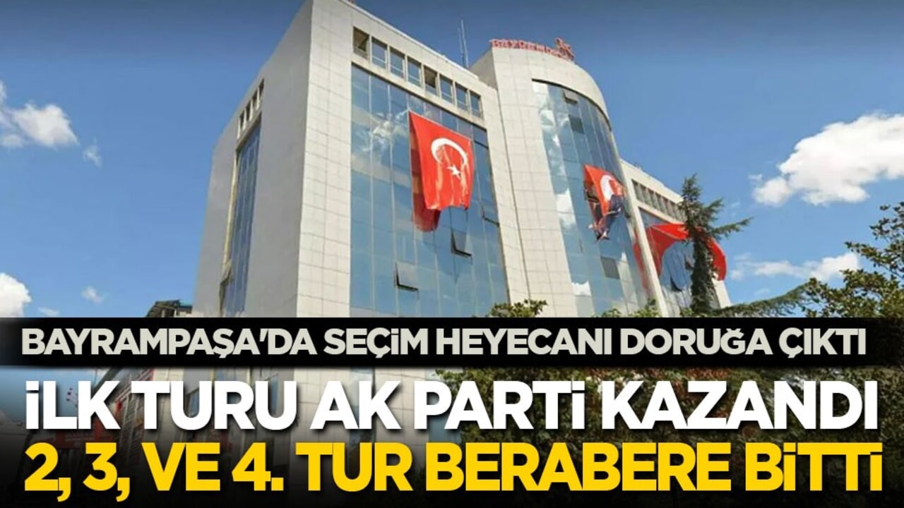 Bayrampaşa'da seçim heyecanı doruğa çıktı! İlk turu AK parti kazandı, 2., 3., ve 4. tur berabere bitti