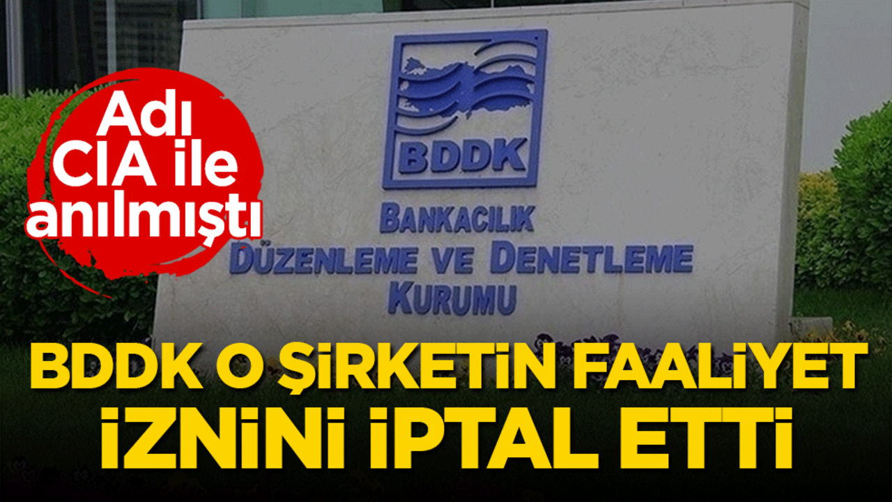 BDDK bir şirketin faaliyet iznini iptal etti