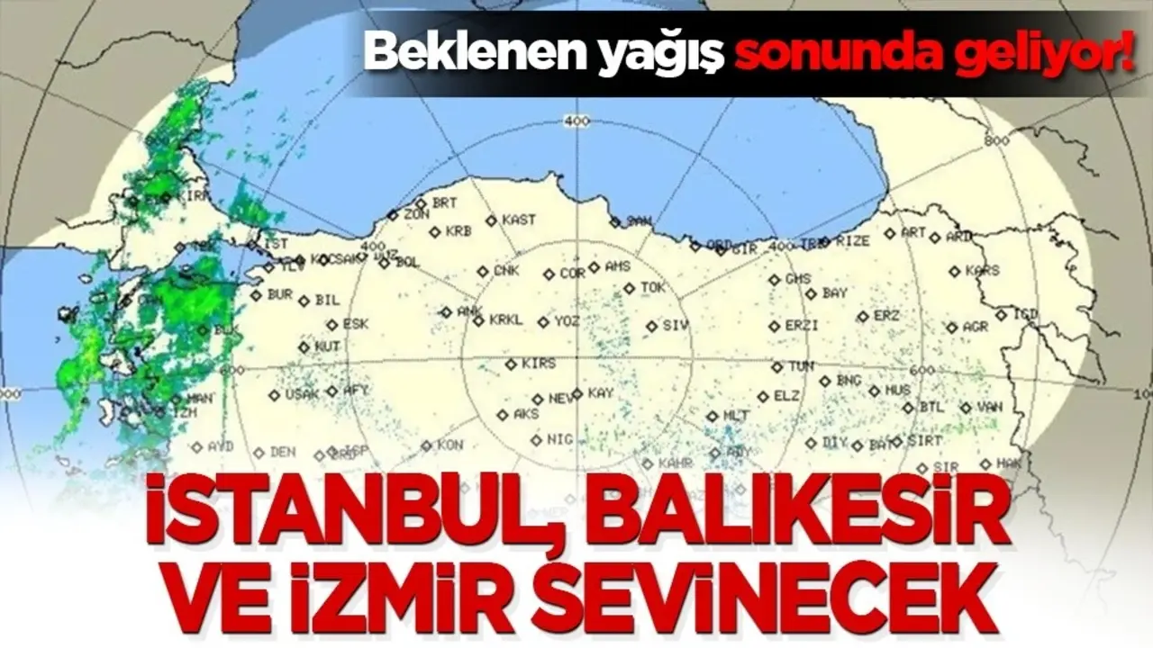 Beklenen hava sonunda geliyor! İstanbul, Balıkesir ve İzmir sevinecek