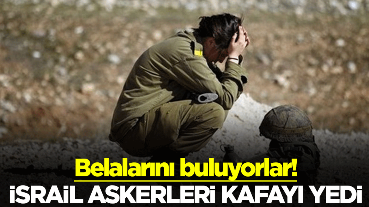 Belalarını buluyorlar! İsrail askerleri kafayı yedi