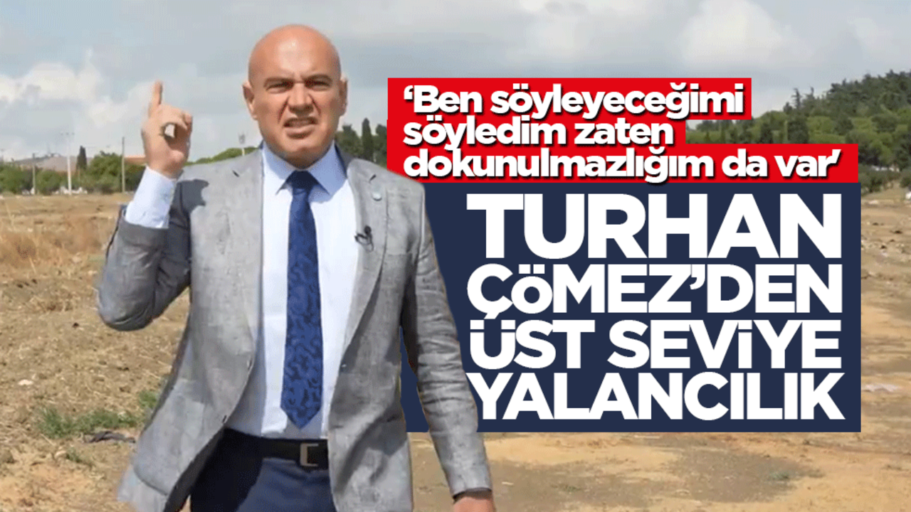 ‘Ben söyleyeceğimi söyledim zaten dokunulmazlığım da var’ Turhan Çömez’den üst seviye yalancılık