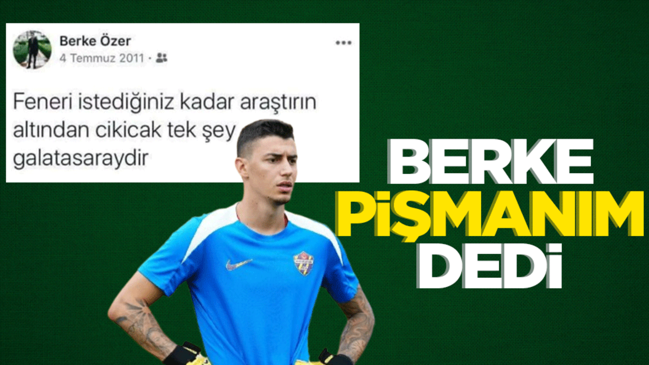 Berke'nin Galatasaray pişmanlığı