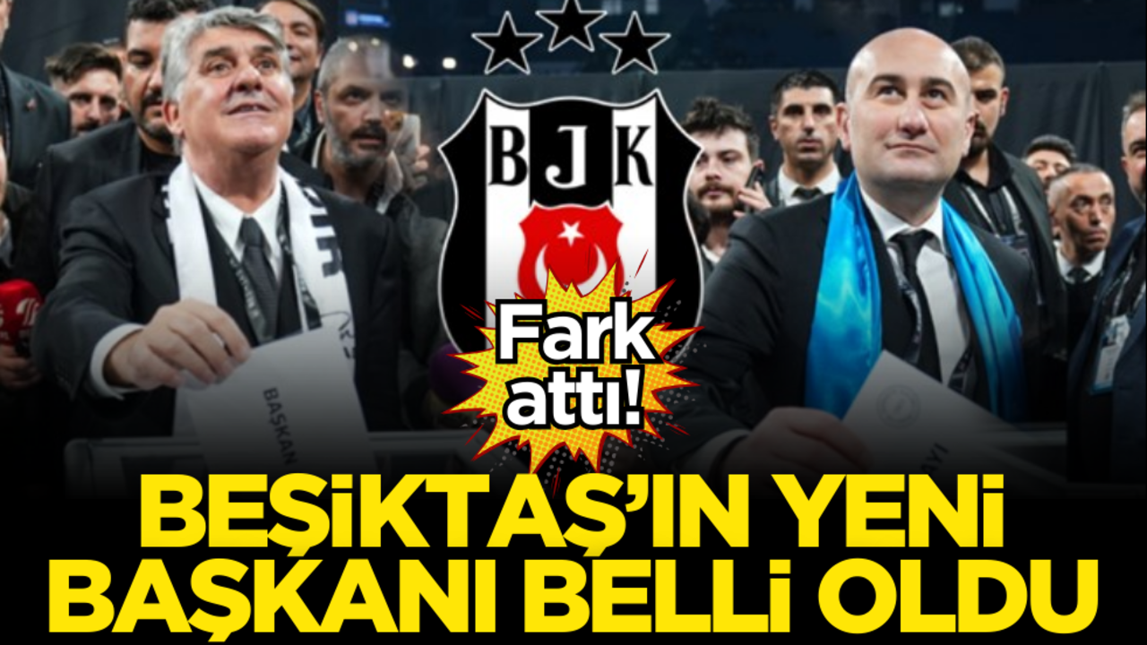 Beşiktaş’ın yeni başkanı belli oldu!