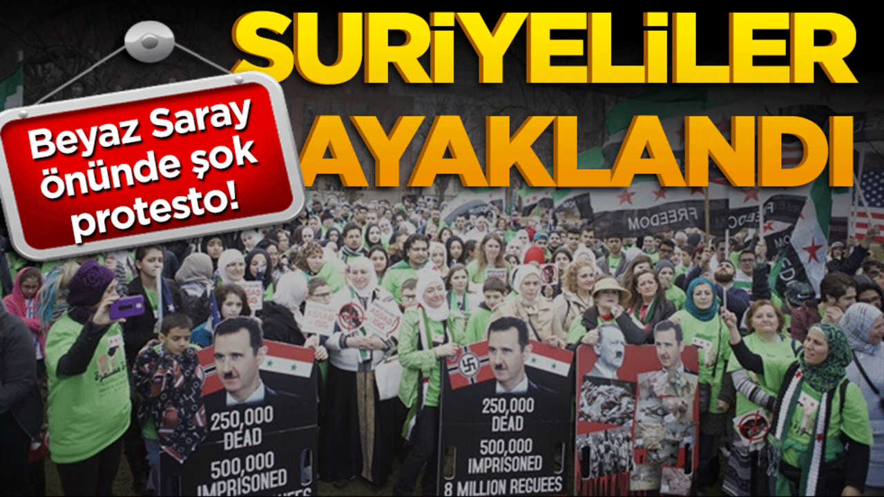 Beyaz Saray’ın önünde şok protesto! Suriyeliler ayaklandı