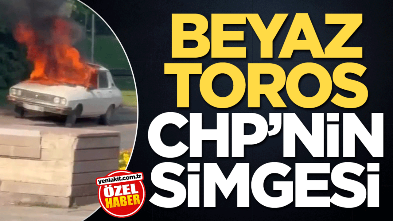 Beyaz Toros CHP’nin simgesi