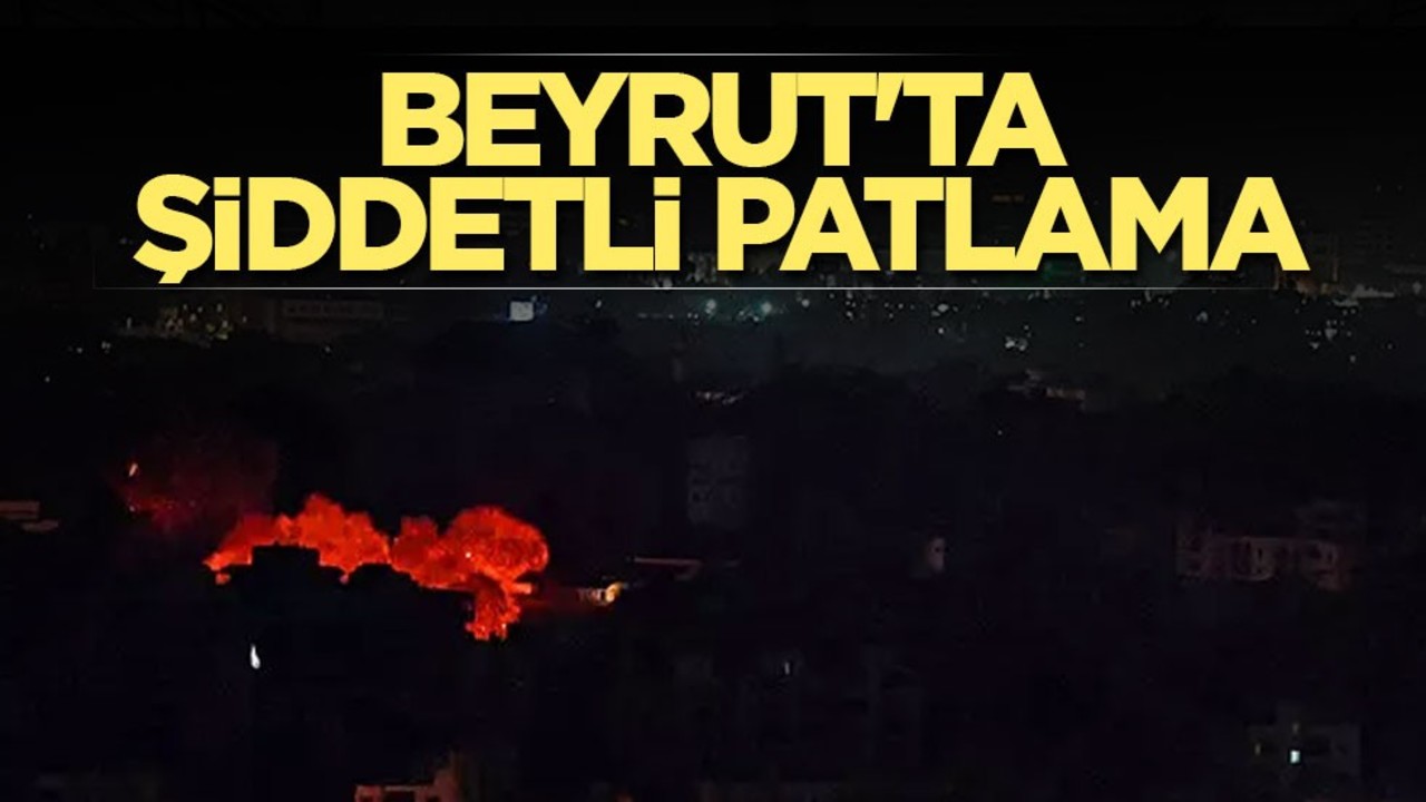 Beyrut'un güneyinde şiddetli patlama