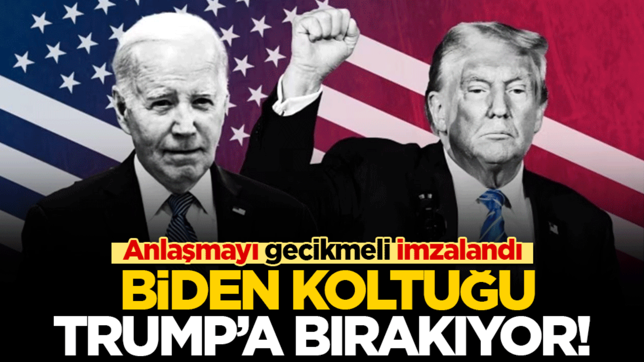 Biden koltuğu Trump'a bırakıyor! Anlaşmayı gecikmeli imzalandı