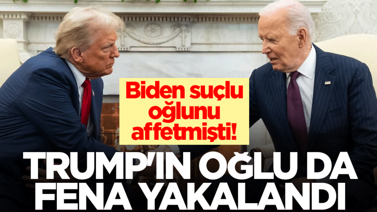Biden suçlu oğlunu affetmişti! Trump'ın oğlu da fena yakalandı