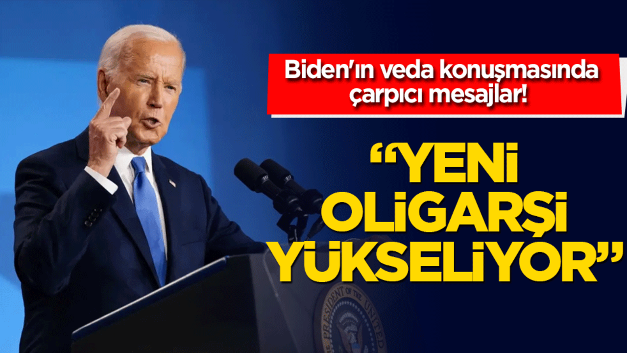 Biden'dan veda konuşmasında çarpıcı mesajlar! "Yeni oligarşi yükseliyor"