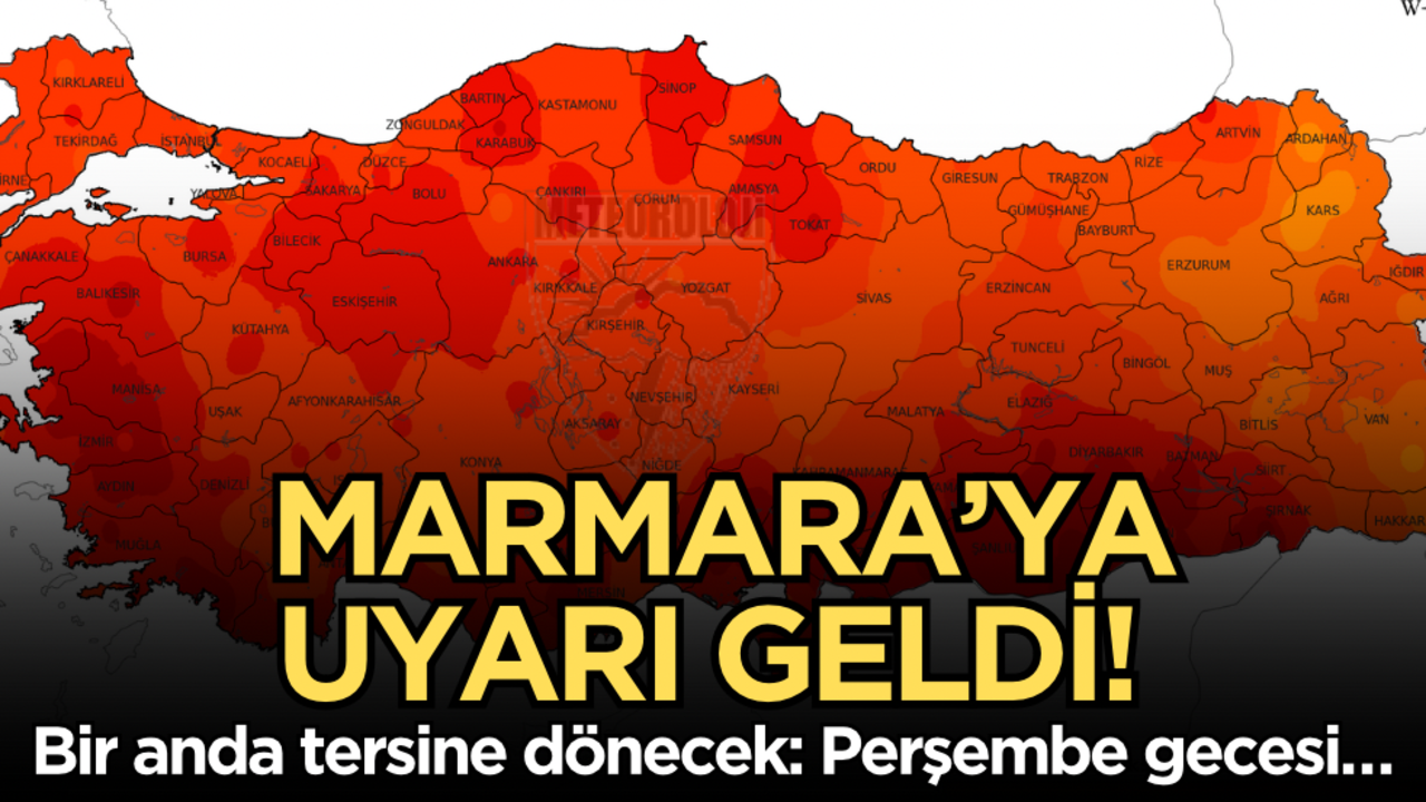 Bir anda tersine dönecek: Marmara’ya uyarı geldi! Perşembe gecesi…