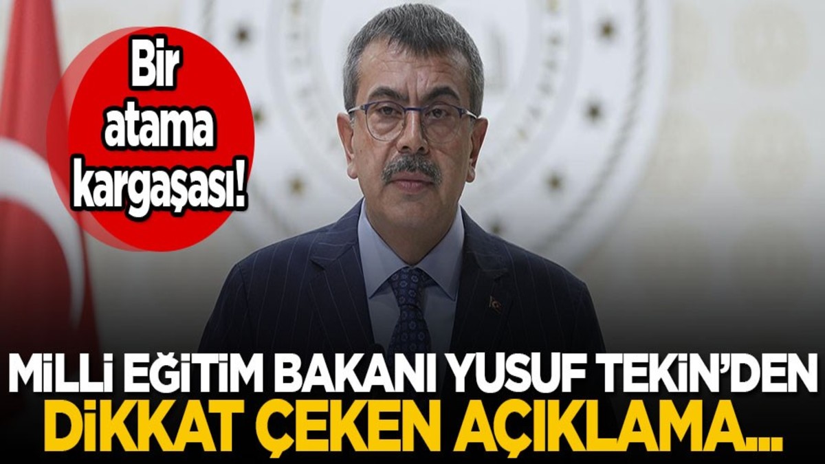 Bir atama kargaşası! Bakan Tekin'den dikkat çeken açıklama