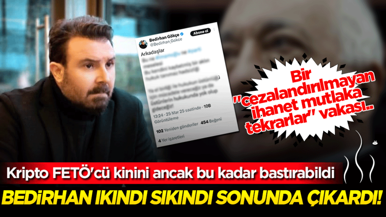 Bir "cezalandırılmayan ihanet mutlaka tekrarlar" vakası.. Kripto FETÖ'cü kinini ancak bu kadar bastırabildi