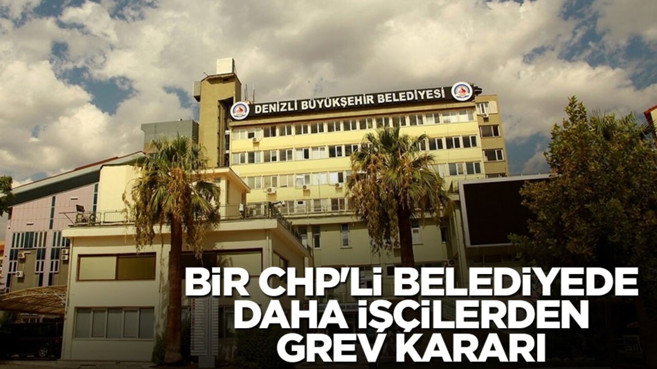 Bir CHP'li belediyede daha işçilerden grev kararı