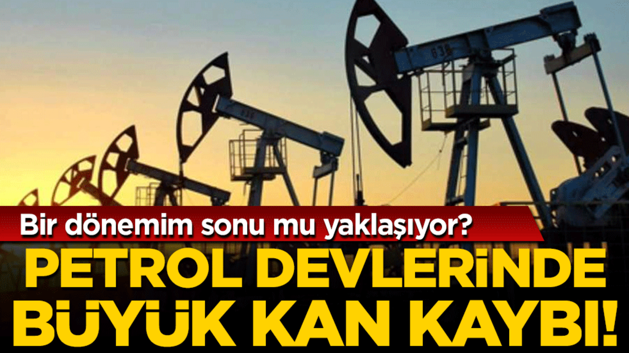 Bir dönemin sonu mu yaklaşıyor? Petrol devlerinde büyük kan kaybı!