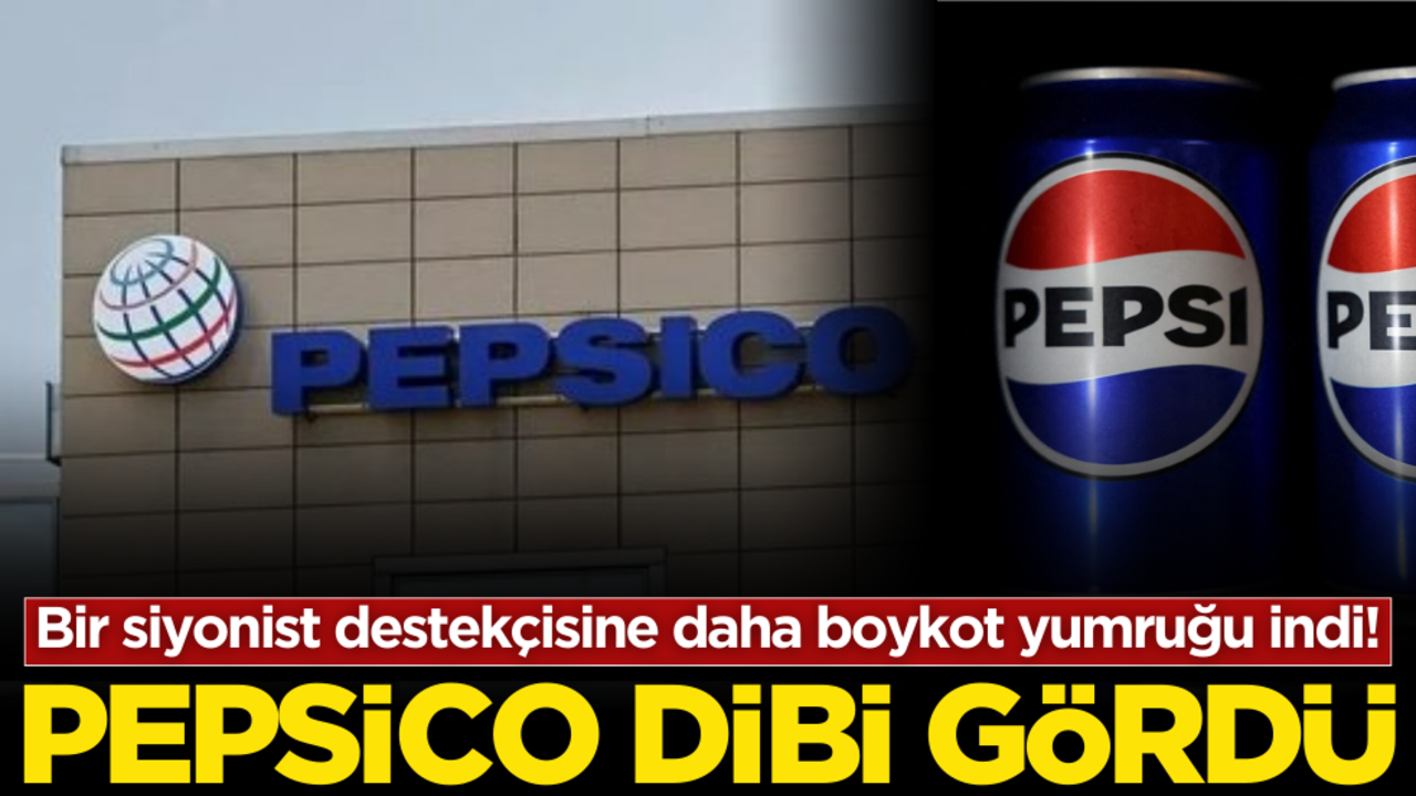 Bir siyonist destekçisine daha boykot yumruğu indi! PepsiCo dibe doğru