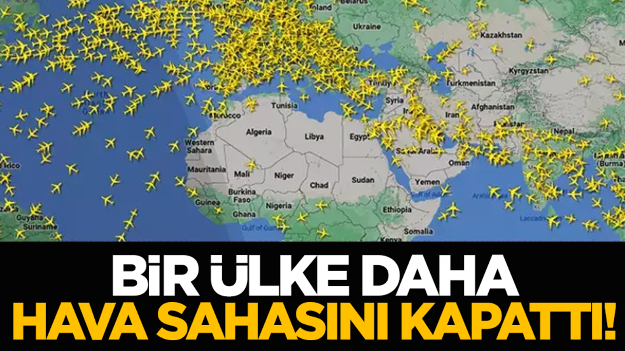 Bir ülke daha hava sahasını kapattı!