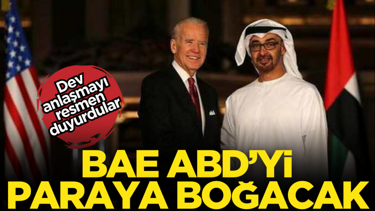 Birleşik Arap Emirlikleri, ABD’yi paraya boğacak! Dev anlaşmayı resmen duyurdular