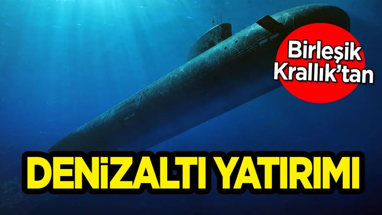 Birleşik Krallık'tan savunma sanayi devi ile dev yatırım kararı: Hiç hesapta yoktu