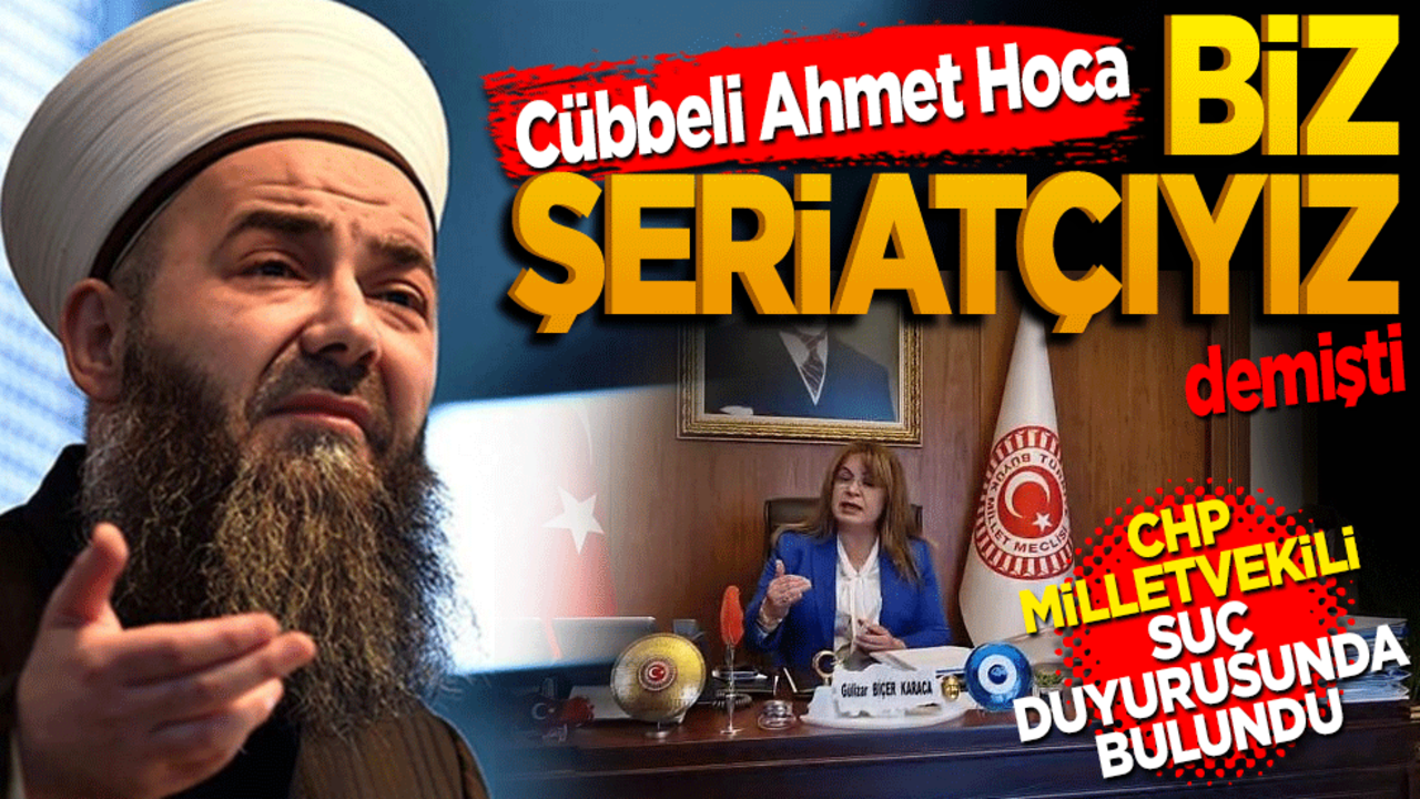"Biz şeriatçıyız" diyen Cübbeli’ye CHP milletvekili Gülizar Biçer Karaca’dan suç duyurusu